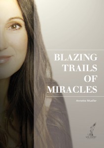 Blazing Trails of Miracles, englische Ausgabe von "Ich geh den Weg der Wunder"